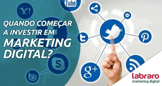 Quando começar a investir em marketing digital?