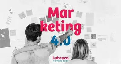 Marketing 4.0 – Tudo que você precisar saber para ter sucesso na Era 4.0